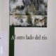 AL OTRO LADO DEL RÍO