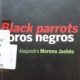 BLACK PARROTS LOROS NEGROS