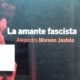 EL AMANTE FASCISTA