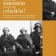 ¿PACTOS DE SUMISION PACTOS DE REBELION?