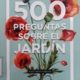 500 PREGUNTAS SOBRE EL JARDÍN.