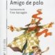 AMIGO DE PALO