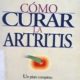 CÓMO CURAR LA ARTRITIS