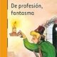 DE PROFESIÓN FANTASMA