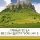 DURANTE LA RECONQUISTA VOL. 1