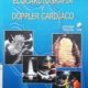 ECOCARDIOGRAFÍA Y DOPPLER CARDÍACO (SEGUNDA EDICIÓN)