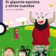 EL GIGANTE EGOISTA Y OTROS CUENTOS