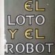 EL LOTO Y EL ROBOT