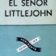 EL SEÑOR LITTLE JOHN