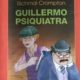 GUILLERMO PSIQUIATRA