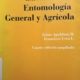 INTRODUCCIÓN A LA ETOMOLOGÍA GENERAL Y AGRÍCOLA- CUARTA EDICIÓN AMPLIADA