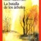 LA BATALLA DE LOS ÁRBOLES
