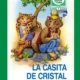 LA CASITA DE CRISTAL