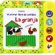 LA GRANJA (MI PRIMER LIBRO DE SONIDOS)