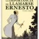 LA IMPORTANCIA DE LLAMARSE ERNESTO