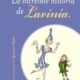 LA INCREÍBLE HISTORIA DE LAVINIA
