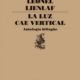 LA LUZ CAE VERTICAL – Poesía Mapuche