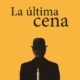LA ÚLTIMA CENA