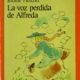 LA VOZ PERDIDA DE ALFREDA