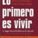 LO PRIMERO ES VIVIR