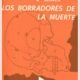 LOS BORRADORES DE LA MUERTE
