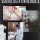 MANUAL DE SEMIOLOGÍA UROLÓGICA