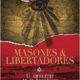 MASONES Y LIBERTADORES