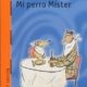 MI PERRO MÍSTER