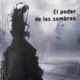 OSCUROS: EL PODER DE LAS SOMBRAS