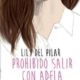 PROHIBIDO SALIR CON ADELA