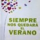 SIEMPRE NOS QUEDARÁ EL VERANO