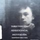SUBJETIVACIÓN, ADOLESCENCIA, INSTITUCIÓN: Psicopatología Clínica y Social