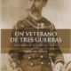 UN VETERANO DE TRES GUERRAS
