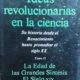 IDEAS REVOLUCIONARIAS EN LA CIENCIA