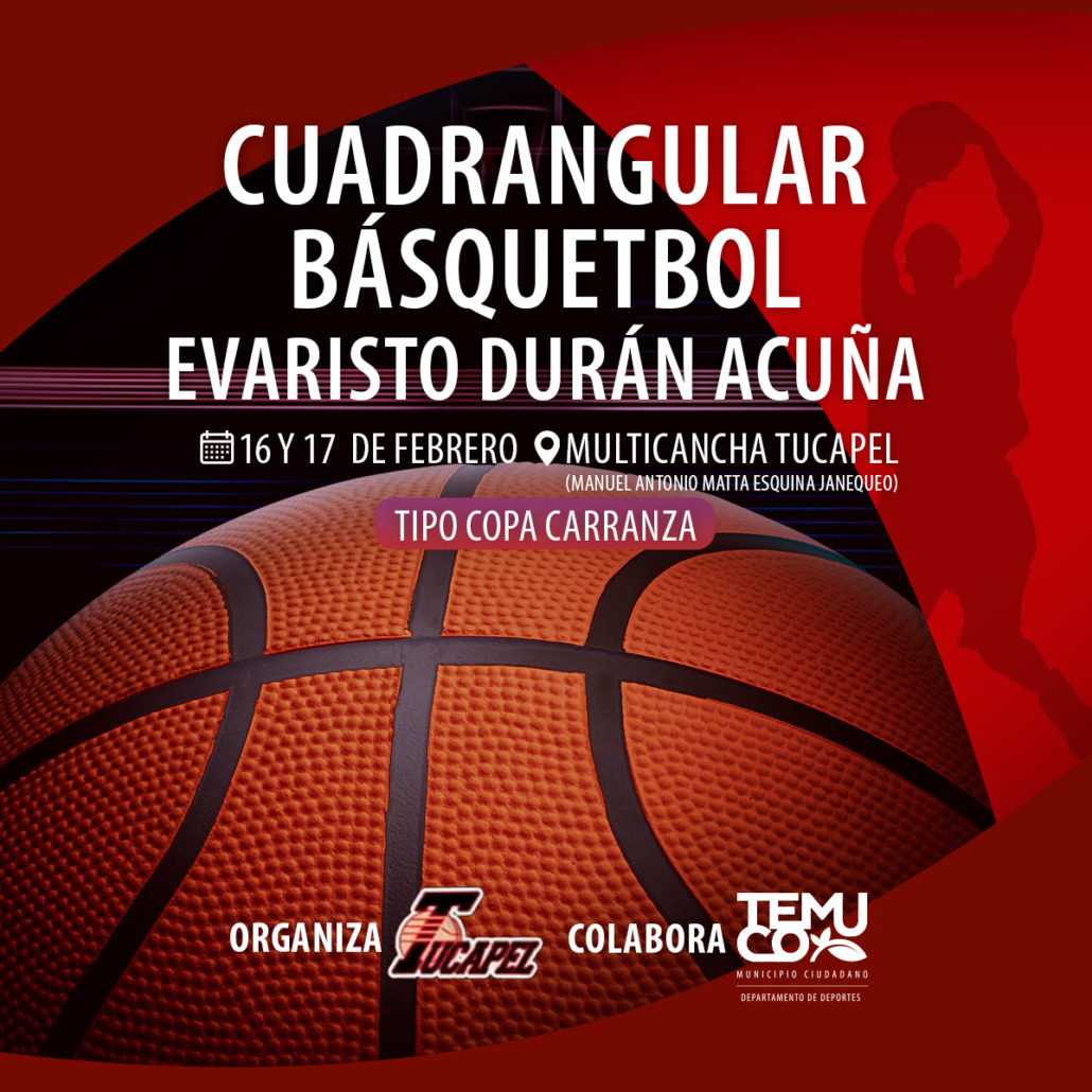 Municipio arranca tradicional “Cuadrangular de Básquetbol Evaristo Duran  Acuña” – Municipalidad de Temuco