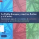 LA UNIÓN EUROPEA Y AMÉRICA LATINA Y EL CARIBE