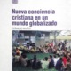 NUEVA CONCIENCIA CRISTIANA EN UN MUNDO GLOBALIZADO