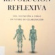 LA REVOLUCIÓN REFLEXIVA