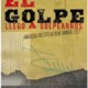 EL GOLPE LLEGÓ A GOLPEARNOS