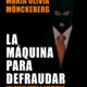LA MÁQUINA PARA DEFRAUDAR