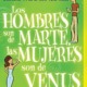 LOS HOMBRES SON DE MARTE LAS MUJERES SON DE VENUS