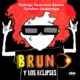 BRUNO Y LOS ECLIPSES