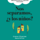 NOS SEPARAMOS Y LOS NIÑOS