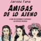 AMIGAS DE LO AJENO