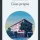 CASA PROPIA