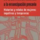 DE LA NOMINACIÓN HACENDAL A LA EMANCIPACIÓN PRECARIA