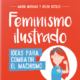 FEMINISMO ILUSTRADO