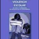 VIOLENCIA ESCOLAR