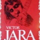 VICTOR JARA. UN CANTO TRUNCADO