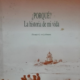 ¿PORQUÉ?: LA HISTORIA DE MI VIDA
